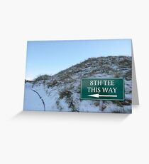 8th tee this way sign on a golf course Greeting Card