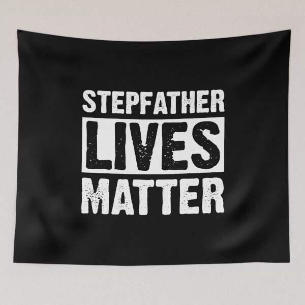 Item preview, Step Father Gift - Stepfather Lives Matter designed and sold by T-shirt For You.