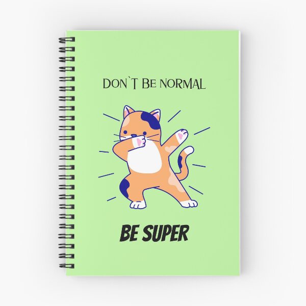 Item preview, Dont Be Normal - Be Super designed and sold by DifferenceMaker.
