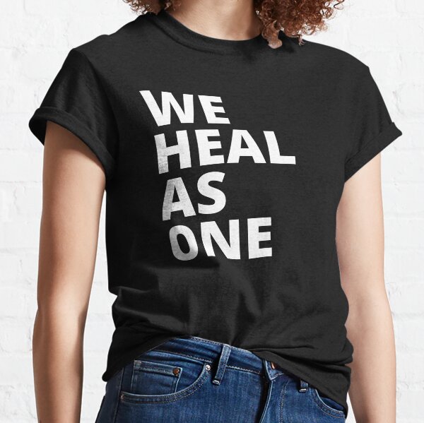 we heal as one shirt