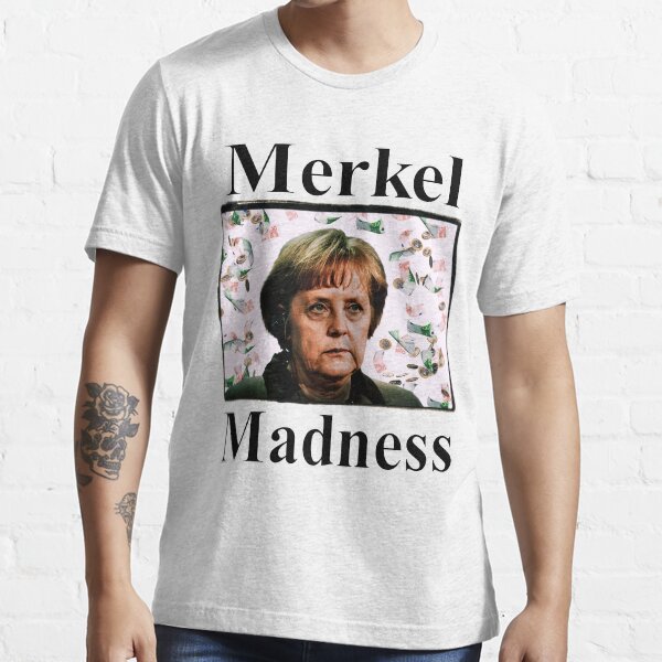 Merkel maddness Essential T-Shirt