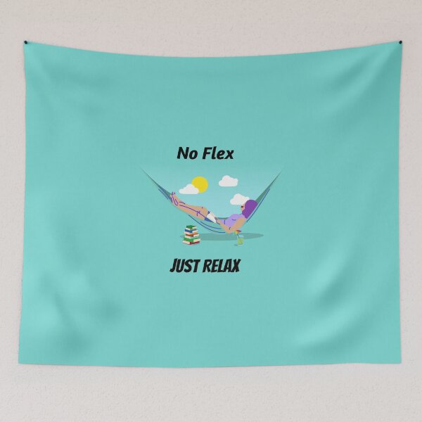 Item preview, No Flex - Just Relax designed and sold by DifferenceMaker.