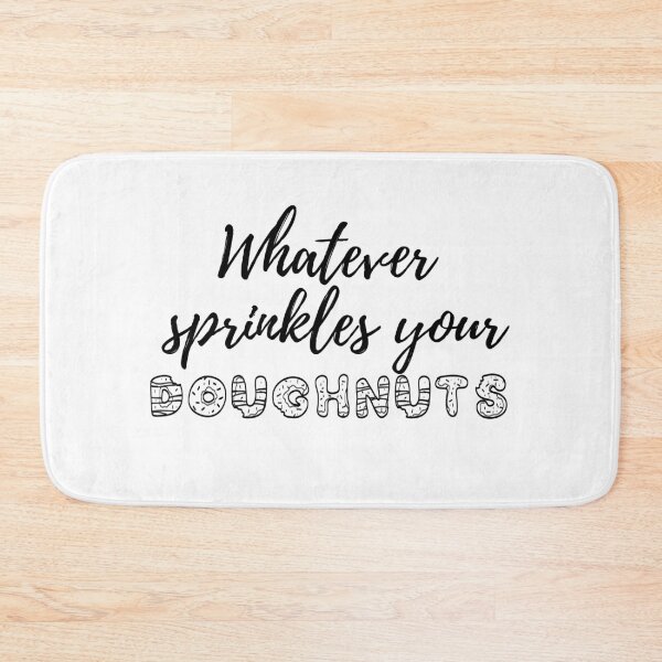 Item preview, Whatever Sprinkles Your Doughnuts  designed and sold by itismimi.