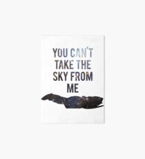 You Can't Take the Sky From Me Art Board