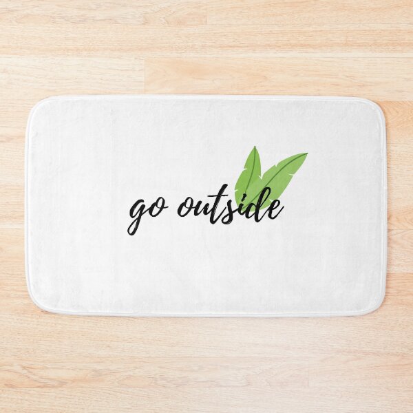 Item preview, Go outside  designed and sold by lolora.