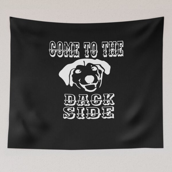 Item preview, COME TO THE DACK SIDE. designed and sold by leicha.