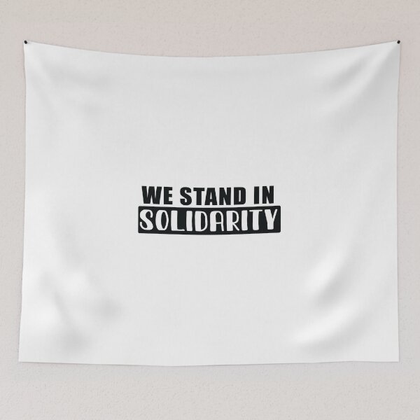 Item preview, We stand in solidarity designed and sold by Ilyas912.