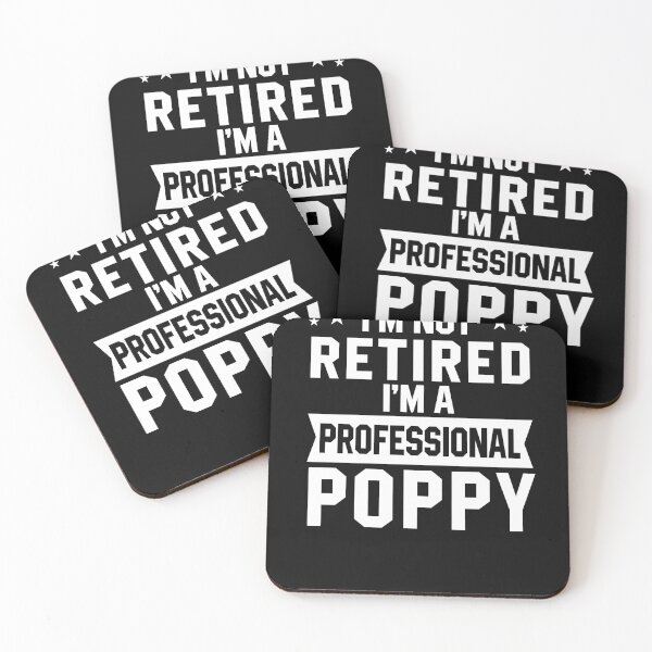 Item preview, I'm Not Retired I'm A Professional Poppy designed and sold by zedesignn.