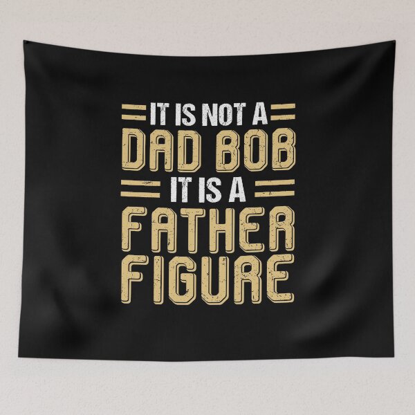 Item preview, It Is Not A Dad Bob It Is A Father Figure designed and sold by dreamy11.