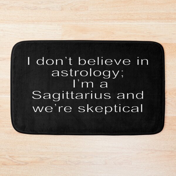 Item preview, I Don't Believe in Astrology designed and sold by TakoDesigns.