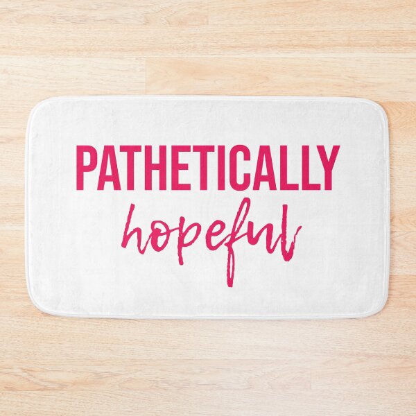 Item preview, Pathetically Hopeful | Typography designed and sold by rsty11.