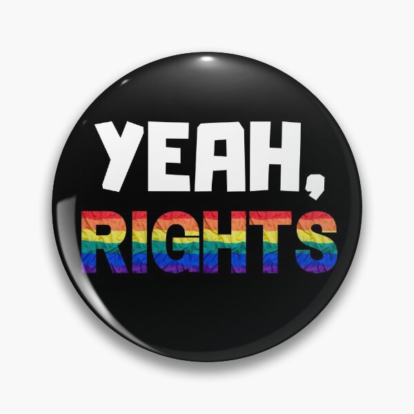 Item preview, Yeah, Rights LGBTQ+ Human Rights designed and sold by IntegrityDesign.