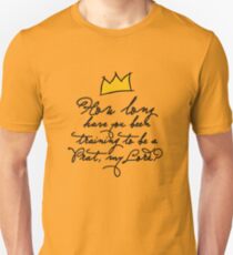 How long have you been training to be a Prat, My Lord? Unisex T-Shirt