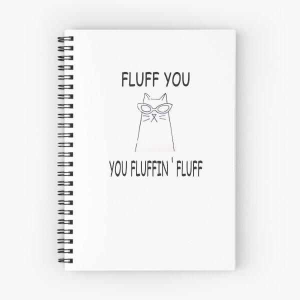 Item preview,  Fluff You You Fluffin' Fluff T-shirt, Cat T-shirt, Funny Cat Shirt, Cat Lover T-shirt, Crazy Cat Lady T-Shirt designed and sold by camelia khaled.