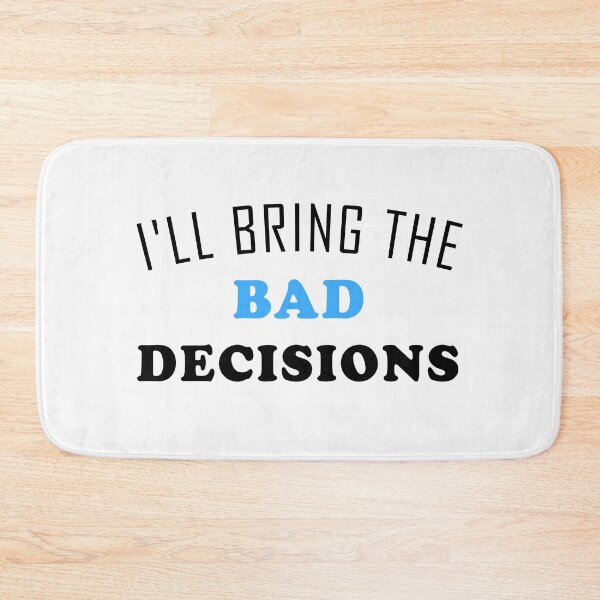 Item preview,  I'll Bring The Bad Decisions t-shirt-Art Design Relaxed Fit T-Shirt designed and sold by Beamazing15.