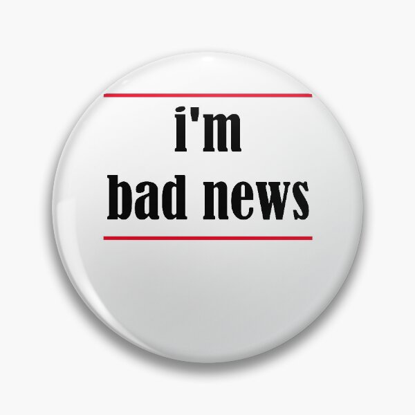 Item preview, I'm bad news top t-shirt designed and sold by Beamazing15.