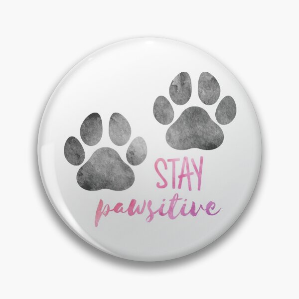 Item preview, stay pawsitive designed and sold by insertwittyname.