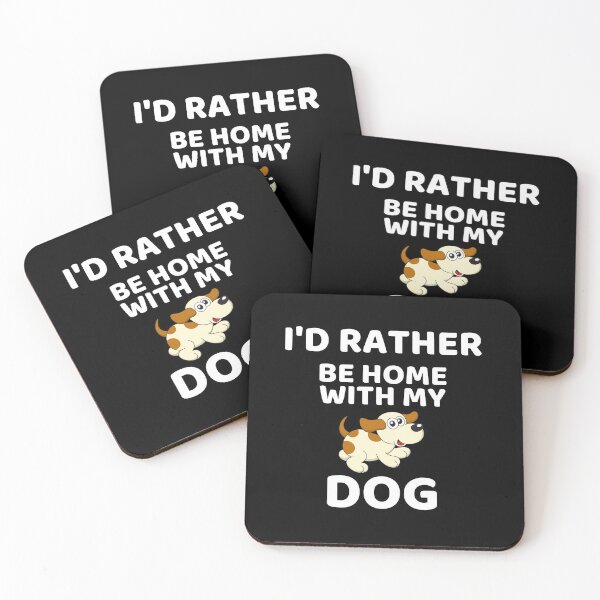 Item preview, Dogs rather at home with dog funny gift dog lover designed and sold by Martin-bivert.