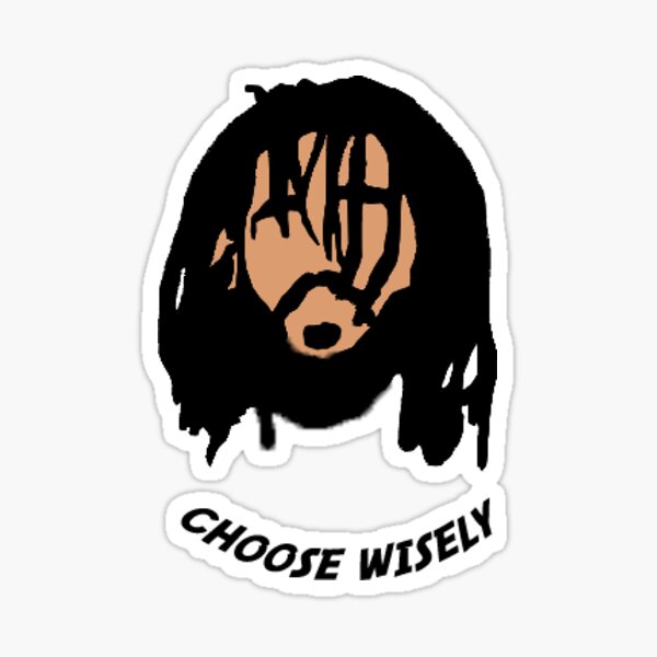 J. Cole Choose Wisely Sticker