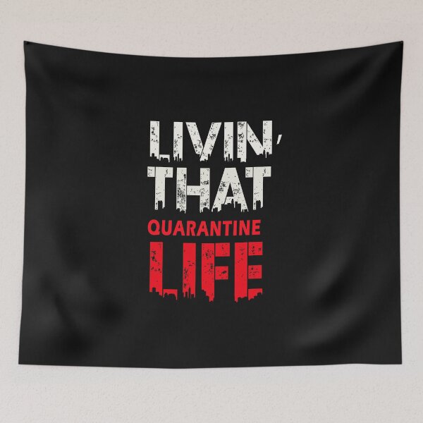 Item preview, Livin' That Quarantine life Funny Quarantine Quotes T-Shirt designed and sold by bestdesigns2020.