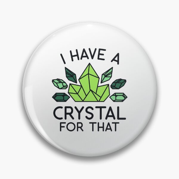 Artikelvorschau, I Have a Crystal for That entworfen und verkauft von redbehren.