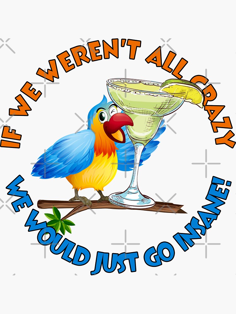  Margarita drinking Pirate Parrot Polly Wants a