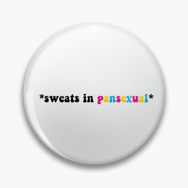 Item preview, *sweats in pansexual* designed and sold by femme McCulley.