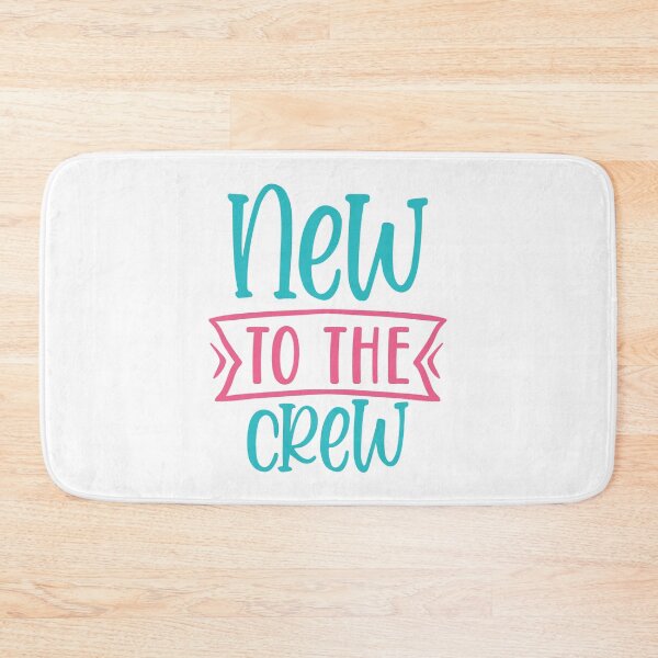 Item preview, New To The Crew designed and sold by BohemianAtlas.
