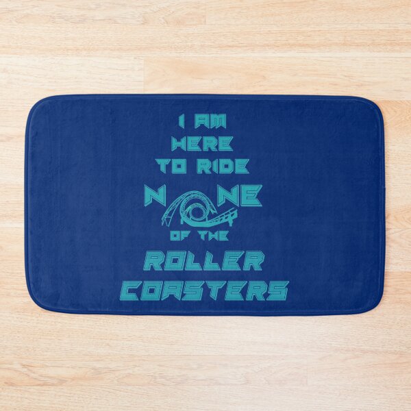 Item preview, Roller coaster hater blue I am here to ride none designed and sold by GrammarDance.