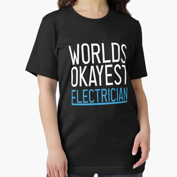 Item preview, worlds okayest Electrician :Electrician Gift, Electrician, Gifts for Electrician, Funny Electrician ,worlds okayest, Electricians Gifts,Electrical Engineering gift , designed and sold by Chamssou.