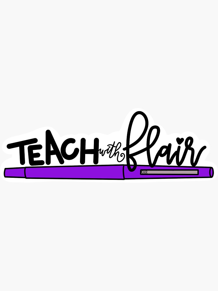 Flair Pens - Teach the Rainbow Sticker for Sale by schoolpsychlife