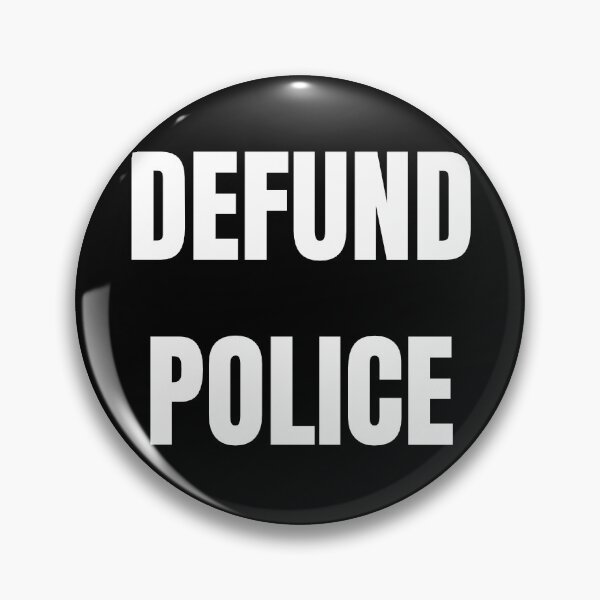 Item preview, Defund Police Pin designed and sold by Loonster.