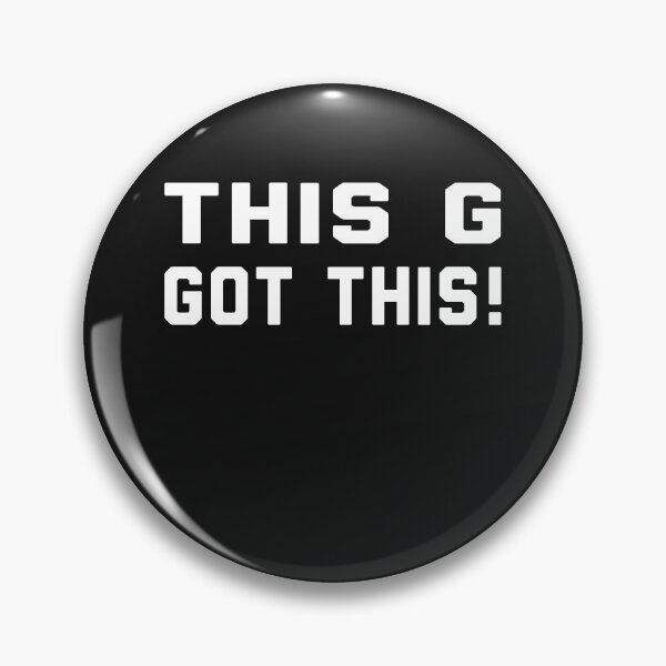 Item preview, This G Got This! designed and sold by bigerdan.