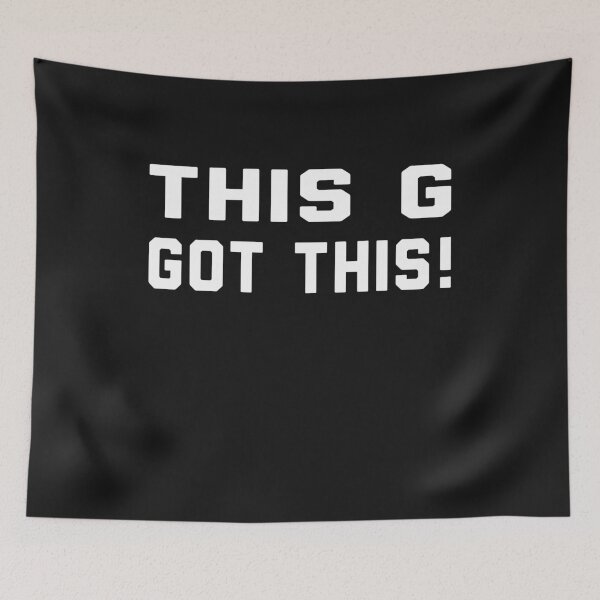 Item preview, This G Got This! designed and sold by bigerdan.