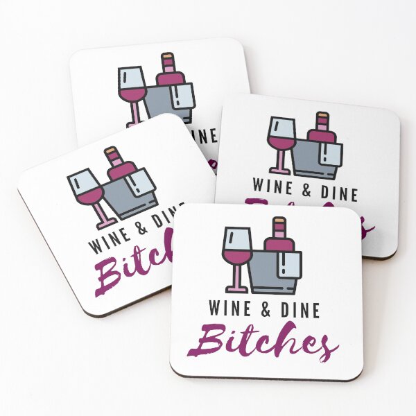 Item preview, Wine & Dine Bitches designed and sold by KaymediaDesign.