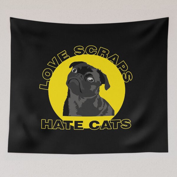 Item preview, Cute Pug Love Scraps Hate Cats  designed and sold by PiscesVibes.
