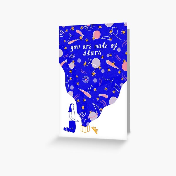 You Are Made of Stars Card Greeting Card