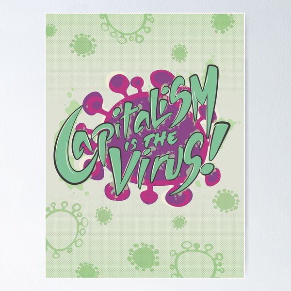 Item preview, Capitalism is the Virus designed and sold by MariMansfield.