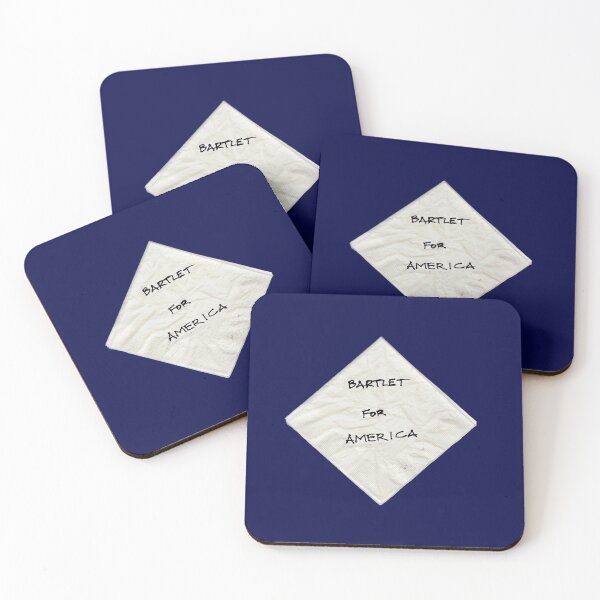 President Bartlet's Napkin Campaign Starter! Coasters (Set of 4)