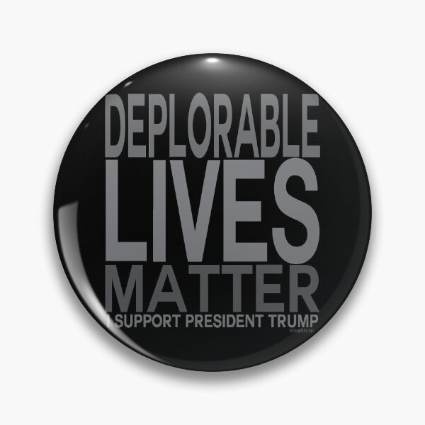 Item preview, Pro Trump Deplorable Lives Matter - I Support  President Trump  designed and sold by IconicTee.