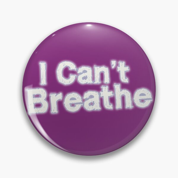 Item preview, I can't breathe designed and sold by DAN13L.