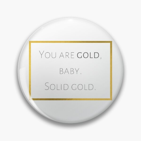 Item preview, You are gold baby designed and sold by lolora.