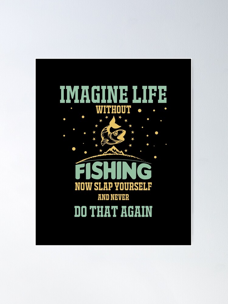 LIFE WITHOUT FISHING