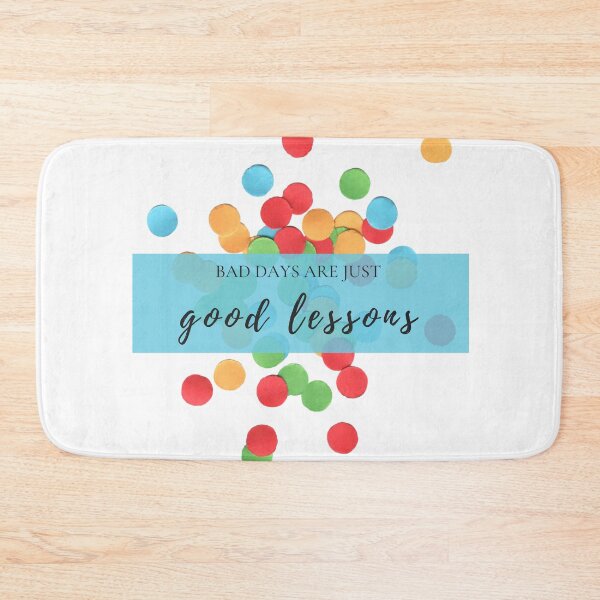 Item preview, Bad Days Are Just Good Lessons Positive Affirmation Colorful Confetti designed and sold by ArianaDagan.
