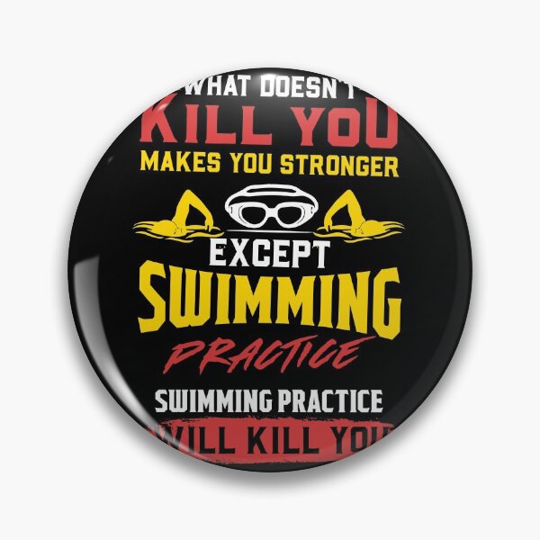 Item preview, Swimming Practice Will Kill You - Swim Team Gift designed and sold by biNutz.