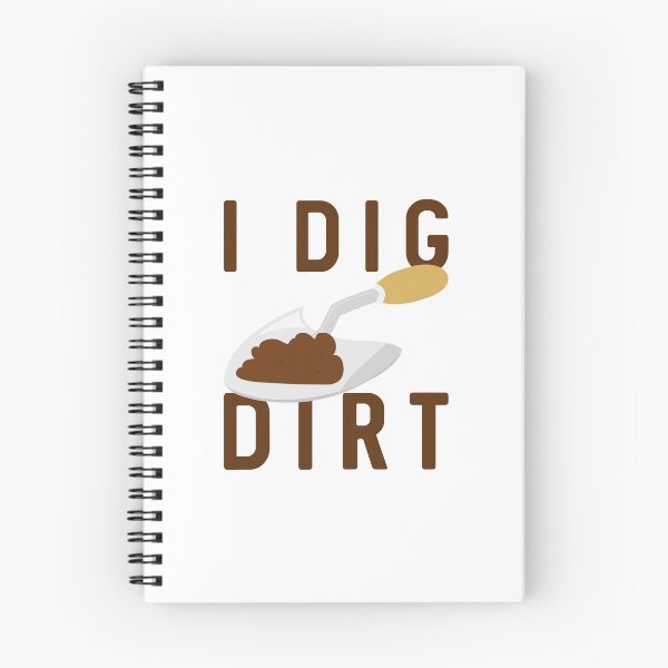 Item preview, I Dig Dirt designed and sold by LuckyFoxDesigns.