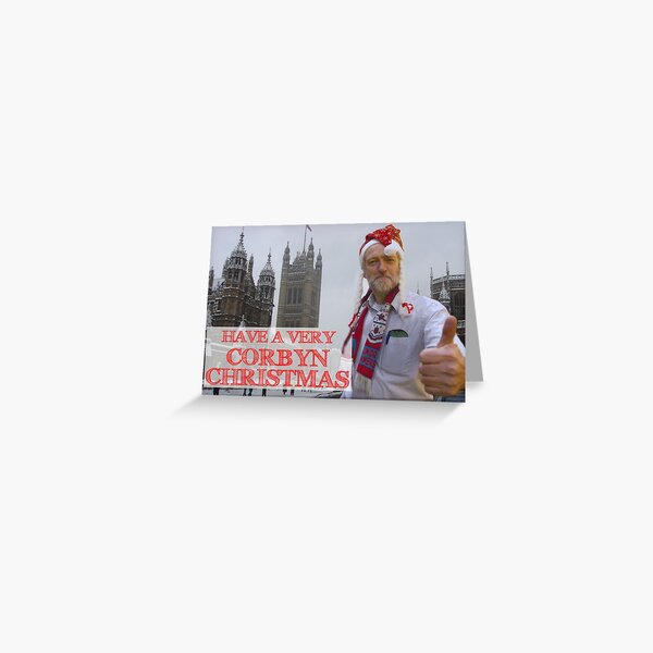 Have A Very Corbyn Christmas Card Greeting Card