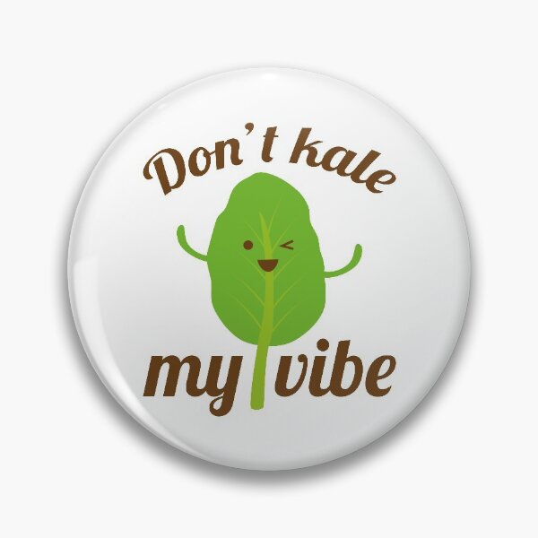 Item preview, Don’t Kale My Vibe designed and sold by LuckyFoxDesigns.
