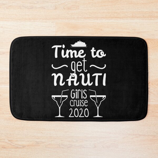 Item preview, Time To Get Nauti Bachelorette Girls Cruise 2020 print designed and sold by jakehughes2015.