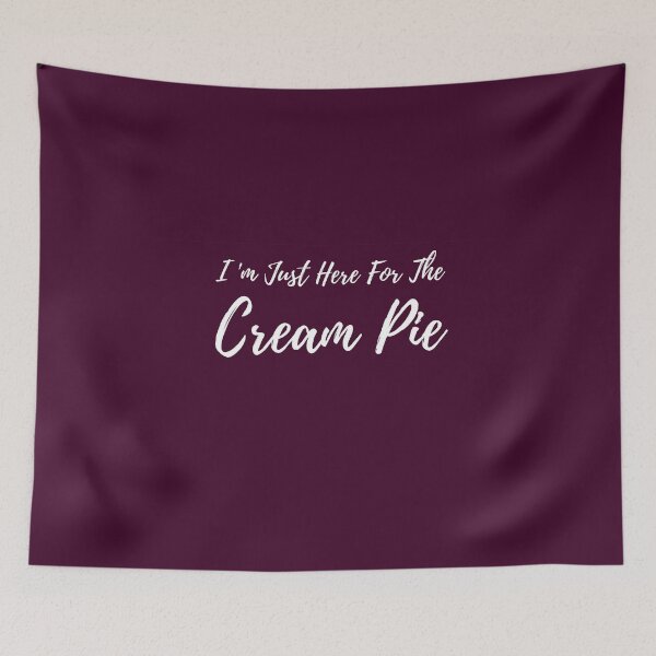 Item preview, I 'm Just Here for the Cream Pie Funny Pun Party  designed and sold by h44k0n.